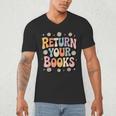 Return Your Books School Librarian Men's V-Neck T-Shirt Return Your Books School Librarian Men's V-Neck T-Shirt