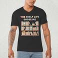 The Shelf Life Chose Me Bookstore Reading Lover Graphic Men's V-Neck T-Shirt The Shelf Life Chose Me Bookstore Reading Lover Graphic Men's V-Neck T-Shirt