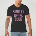 Smut Reader Book Lover Bookworms Men's V-Neck T-Shirt Smut Reader Book Lover Bookworms Men's V-Neck T-Shirt