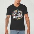 Sorry i Am Booked Reading Read Books Reader Nerd Men's V-Neck T-Shirt Sorry i Am Booked Reading Read Books Reader Nerd Men's V-Neck T-Shirt