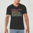 Tell Me a Time In History When Good Guys Banned Books Men's V-Neck T-Shirt Tell Me a Time In History When Good Guys Banned Books Men's V-Neck T-Shirt