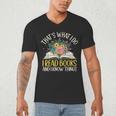 That's What I Do I Read Books And I Know Things Reading Men's V-Neck T-Shirt That's What I Do I Read Books And I Know Things Reading Men's V-Neck T-Shirt