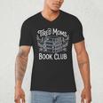 Tired Moms Book Club Men's V-Neck T-Shirt Tired Moms Book Club Men's V-Neck T-Shirt