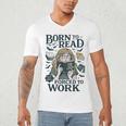 Born To Read Forced To Work Bookish Girl Book Lover Men's V-Neck T-Shirt Born To Read Forced To Work Bookish Girl Book Lover Men's V-Neck T-Shirt
