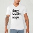 Dogs Books Naps Lovers Men's V-Neck T-Shirt Dogs Books Naps Lovers Men's V-Neck T-Shirt