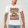 Dogs Coffee Reading Book Lover Men's V-Neck T-Shirt Dogs Coffee Reading Book Lover Men's V-Neck T-Shirt