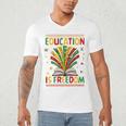 Education Is Freedom Books Lover History Month Men's V-Neck T-Shirt