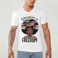 Education Is Freedom Teacher History Month Books Lover Men's V-Neck T-Shirt Education Is Freedom Teacher History Month Books Lover Men's V-Neck T-Shirt