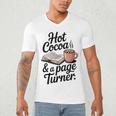 Hot Cocoa And a Page Turner Book Lovers Hot Chocolate Men's V-Neck T-Shirt Hot Cocoa And a Page Turner Book Lovers Hot Chocolate Men's V-Neck T-Shirt