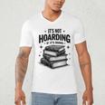 It's Not Hoarding If It's Books Book Lover Readers Men's V-Neck T-Shirt