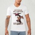 Just Pour Me My Coffee Hand Me My Book And Slowly Back Away Premium Men's V-Neck T-Shirt Just Pour Me My Coffee Hand Me My Book And Slowly Back Away Premium Men's V-Neck T-Shirt