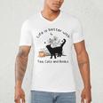 Life Is Better With Tea Cats And Books Cat Sayings Men's V-Neck T-Shirt Life Is Better With Tea Cats And Books Cat Sayings Men's V-Neck T-Shirt