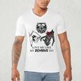 Love Me Like My Demons Do Dark Romance Merch Smutty Book Men's V-Neck T-Shirt Love Me Like My Demons Do Dark Romance Merch Smutty Book Men's V-Neck T-Shirt