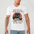i Read Books And i Know Things Cat Reading Coffee Men's V-Neck T-Shirt