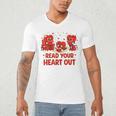 Read Your Heart Out Valentine Teacher Bookworm Lover Men's V-Neck T-Shirt