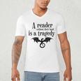 A Reader Without Their Book Is A Tragedy Dragon Rider Men's V-Neck T-Shirt