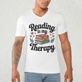 Reading Is My Therapy Book Lover Bookworm Men's V-Neck T-Shirt