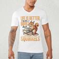 Squirrel Animal Life Is Better With Books And a Men's V-Neck T-Shirt Squirrel Animal Life Is Better With Books And a Men's V-Neck T-Shirt