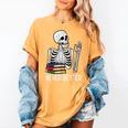 Never Better Skeleton Read Reading Book Librarian Men Women Women's Comfort Colors T-Shirt Mustard Never Better Skeleton Read Reading Book Librarian Men Women Women's Comfort Colors T-Shirt Mustard
