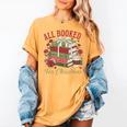 All Booked For Christmas Coquette Xmas Book Club Book Lovers Women's Comfort Colors T-Shirt Mustard All Booked For Christmas Coquette Xmas Book Club Book Lovers Women's Comfort Colors T-Shirt Mustard