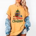 All Booked For Christmas Librarian Reader Xmas Pajama Women's Comfort Colors T-Shirt Mustard