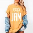 Books Are My Jam Graphic For Introverts Women's Comfort Colors T-Shirt Mustard Books Are My Jam Graphic For Introverts Women's Comfort Colors T-Shirt Mustard