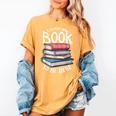 I Closed My Book To Be Here Books Lover Bookworm Women's Comfort Colors T-Shirt Mustard