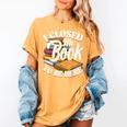 I Closed My Book To Be Here T-Shirt Book Lover Bookworm Women's Comfort Colors T-Shirt Mustard