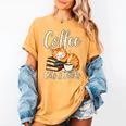 Coffee Cats And Books Lover For Women & Men Coffee Women's Comfort Colors T-Shirt Mustard Coffee Cats And Books Lover For Women & Men Coffee Women's Comfort Colors T-Shirt Mustard