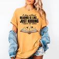 A Day Without Reading Is Like I Have No Idea Women Books Women's Comfort Colors T-Shirt Mustard A Day Without Reading Is Like I Have No Idea Women Books Women's Comfort Colors T-Shirt Mustard