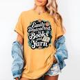 Easily Distracted By Yarn And Books Women's Comfort Colors T-Shirt Mustard