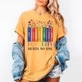 Equality Hurts No One LGBTQ Pride Books And Flowers Women's Comfort Colors T-Shirt Mustard