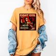 Fight Evil Read Books Propaganda Poster Women's Comfort Colors T-Shirt Mustard
