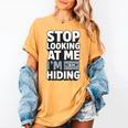 Humor For Introverts Stop Looking At Me I'm Hiding Graphic Women's Comfort Colors T-Shirt Mustard