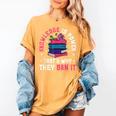 Knowledge Is Power Book Club Librarian Read Banned Books Women's Comfort Colors T-Shirt Mustard