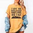 I Love You To The Bookstore And Back Women's Comfort Colors T-Shirt Mustard I Love You To The Bookstore And Back Women's Comfort Colors T-Shirt Mustard