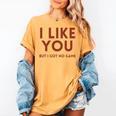 I Like You But Got No Game Introvert Minimalist Joke Women's Comfort Colors T-Shirt Mustard I Like You But Got No Game Introvert Minimalist Joke Women's Comfort Colors T-Shirt Mustard