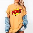 POW -Adults Kids Comic Book Cartoon Pop Art Novelty Sarcastic Women's Comfort Colors T-Shirt Mustard POW -Adults Kids Comic Book Cartoon Pop Art Novelty Sarcastic Women's Comfort Colors T-Shirt Mustard