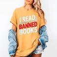 I Read Banned Books Defiant And Bold Women's Comfort Colors T-Shirt Mustard I Read Banned Books Defiant And Bold Women's Comfort Colors T-Shirt Mustard