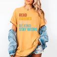 Read Banned Books Be Kind Stay Weird Women's Comfort Colors T-Shirt Mustard Read Banned Books Be Kind Stay Weird Women's Comfort Colors T-Shirt Mustard