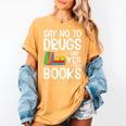 Red Ribbon Week Say No To Drugs Say Yes To Books Drug Free Women's Comfort Colors T-Shirt Mustard Red Ribbon Week Say No To Drugs Say Yes To Books Drug Free Women's Comfort Colors T-Shirt Mustard