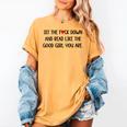 Sit The Fuck Down And Read Good Girl Spicy Books Smut Reader Women's Comfort Colors T-Shirt Mustard Sit The Fuck Down And Read Good Girl Spicy Books Smut Reader Women's Comfort Colors T-Shirt Mustard