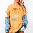 Sorry Can't Books Bye Shirts Books Lovers Women's Comfort Colors T-Shirt Mustard