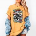 Sorry My Weekend Is Fully Booked Book Lovers Present Women's Comfort Colors T-Shirt Mustard Sorry My Weekend Is Fully Booked Book Lovers Present Women's Comfort Colors T-Shirt Mustard