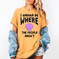 I Wanna Be Where The People Aren't Introvert Women's Comfort Colors T-Shirt Mustard