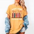 When I Think About Books I Touch My Shelf Bookworm Lovers Women's Comfort Colors T-Shirt Mustard When I Think About Books I Touch My Shelf Bookworm Lovers Women's Comfort Colors T-Shirt Mustard