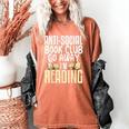Anti Social Book Club Go Away I'm Reading Women's Comfort Colors T-Shirt Yam Anti Social Book Club Go Away I'm Reading Women's Comfort Colors T-Shirt Yam