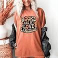 Books Are My Love Language Retro Groovy 70s Book Lover Women's Comfort Colors T-Shirt Yam