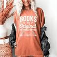 Books The Original Handheld Device Book Reading Women's Comfort Colors T-Shirt Yam