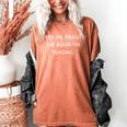 Bookworm Ask Me About The Book I'm Reading Women's Comfort Colors T-Shirt Yam Bookworm Ask Me About The Book I'm Reading Women's Comfort Colors T-Shirt Yam